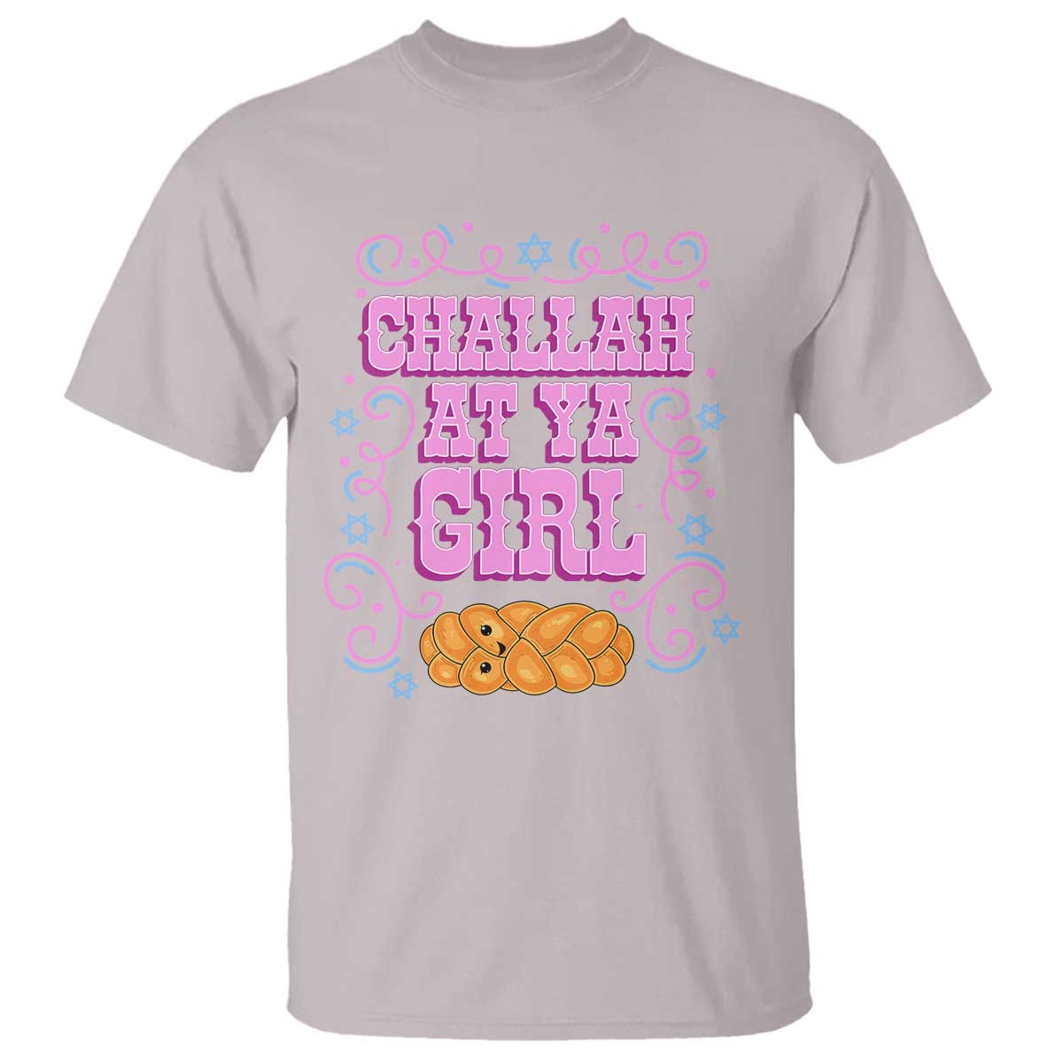 Funny Jewish Holiday T Shirt Challah At Ya Girl Gift TS12 Ice Gray Print Your Wear