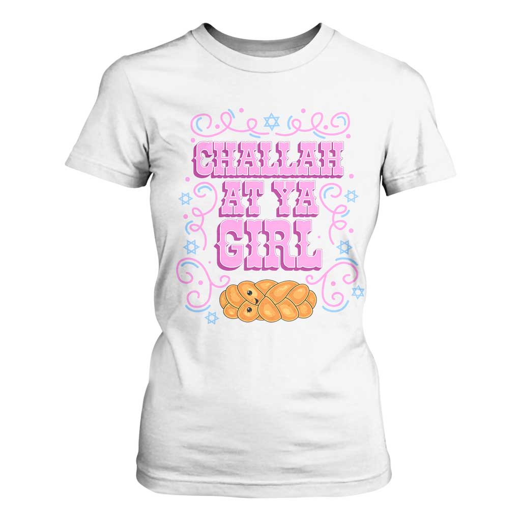 Funny Jewish Holiday T Shirt For Women Challah At Ya Girl Gift TS12 White Print Your Wear