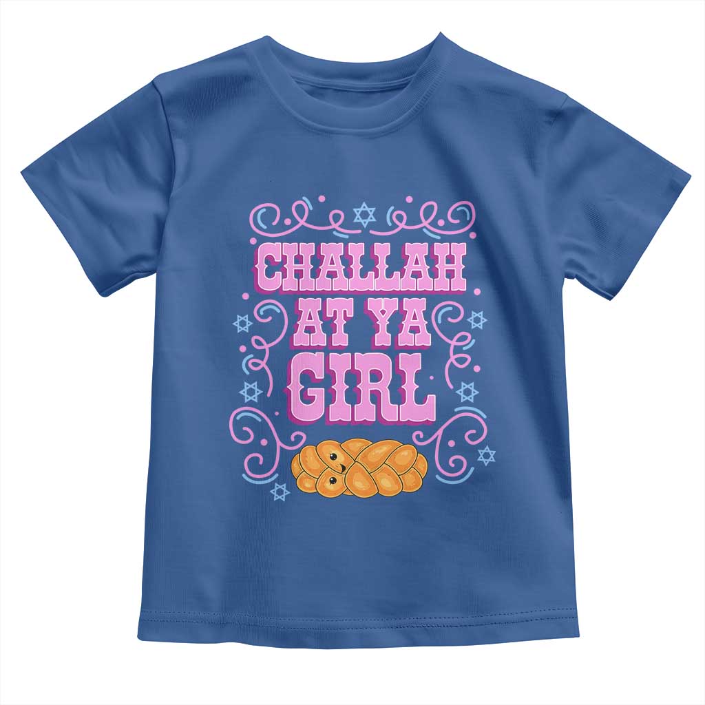 Funny Jewish Holiday Toddler T Shirt Challah At Ya Girl Gift TS12 Royal Blue Print Your Wear