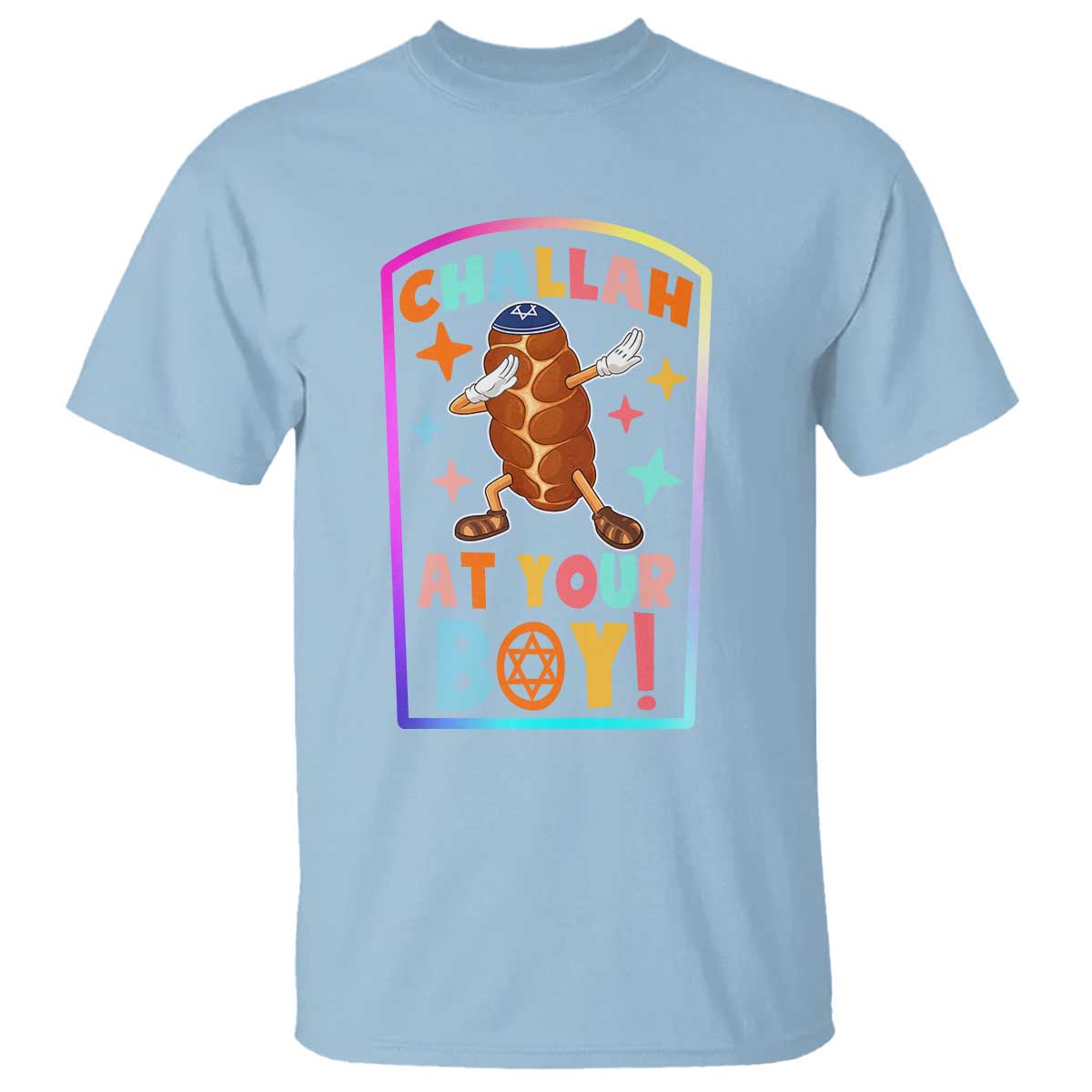 Hanukkah Challah At Ya Boy T Shirt Funny Holiday Gift TS12 Light Blue Print Your Wear