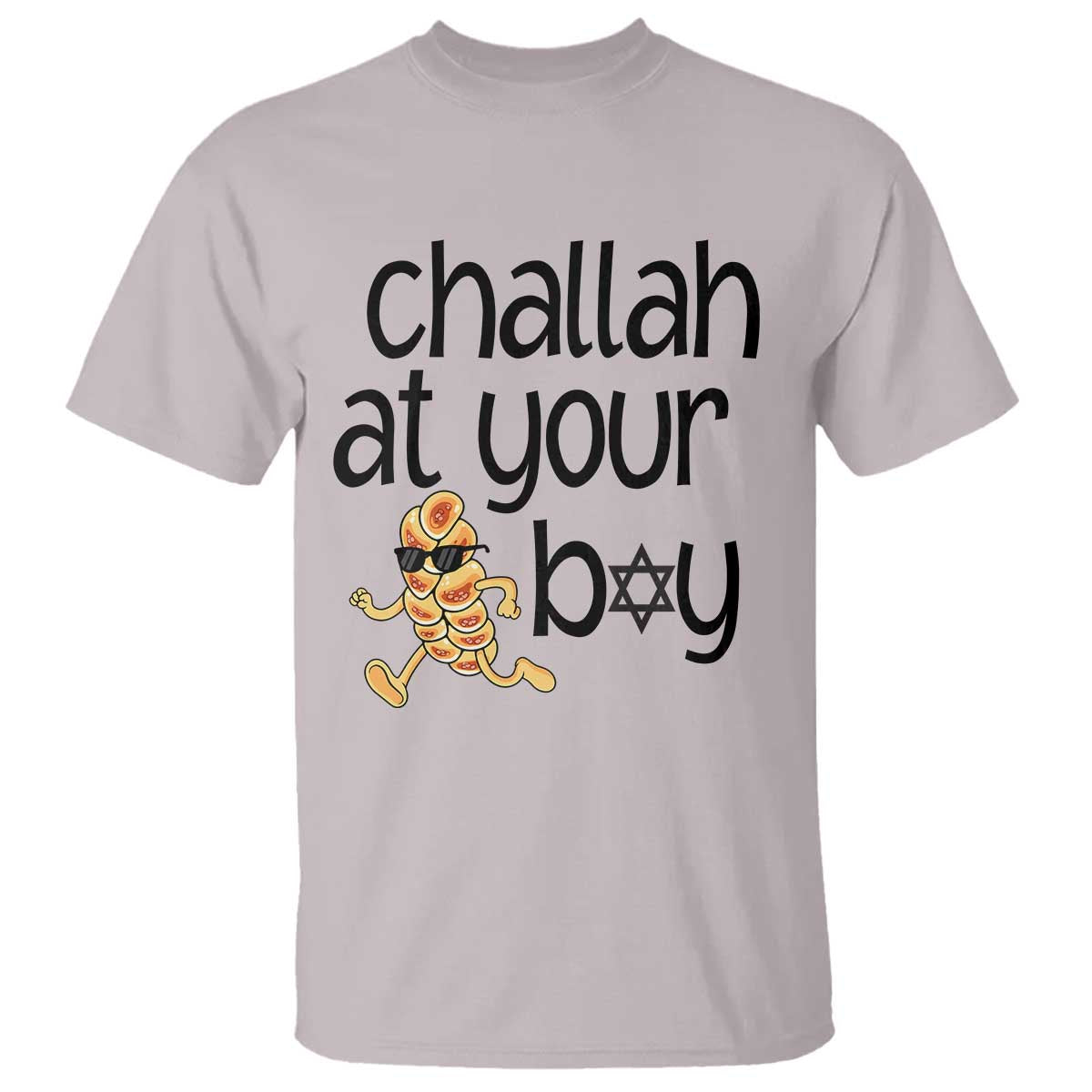 Festival Of Lights Gift T Shirt Hanukkah Challah At Ya Boy TS12 Ice Gray Print Your Wear