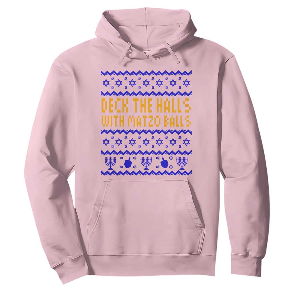 Funny Ugly Hanukkah Hoodie Deck The Halls With Matzo Balls Jewish Gift TS12 Light Pink Print Your Wear