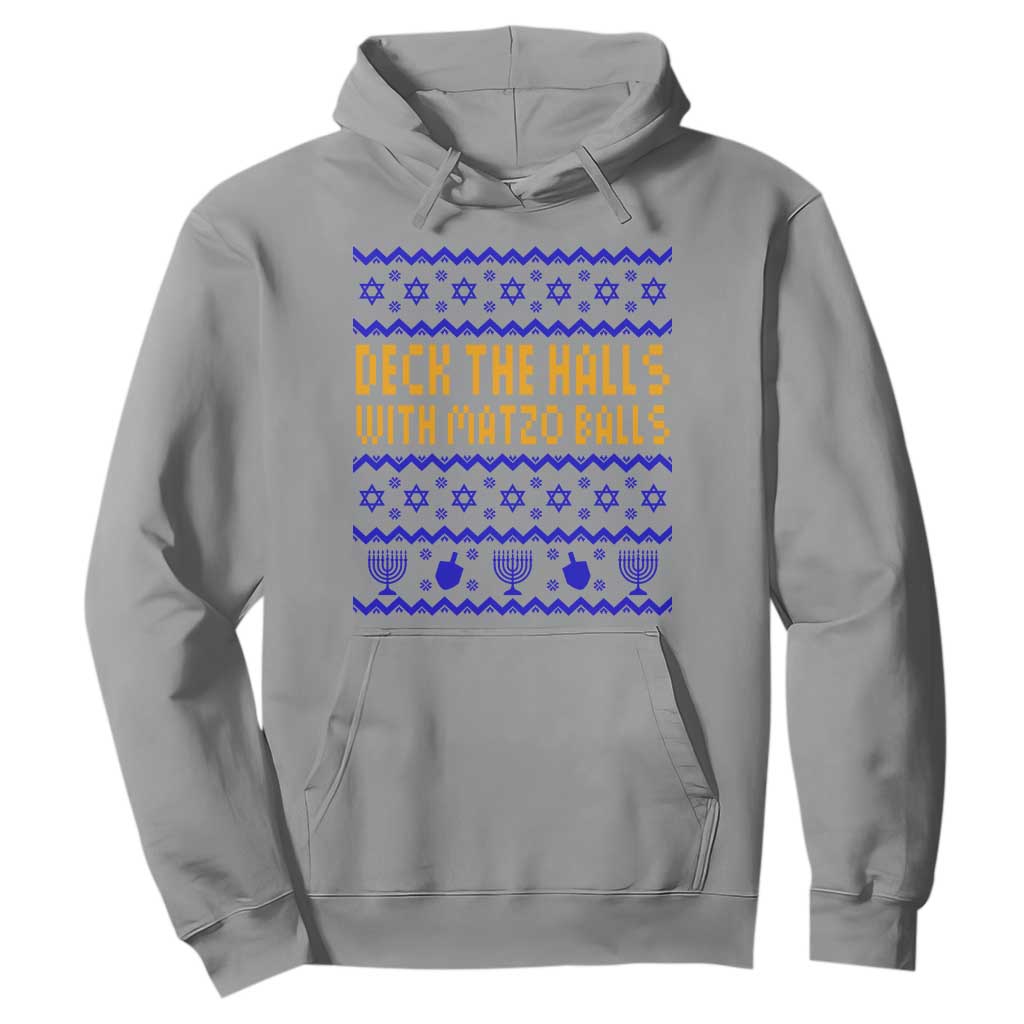 Funny Ugly Hanukkah Hoodie Deck The Halls With Matzo Balls Jewish Gift TS12 Sport Gray Print Your Wear