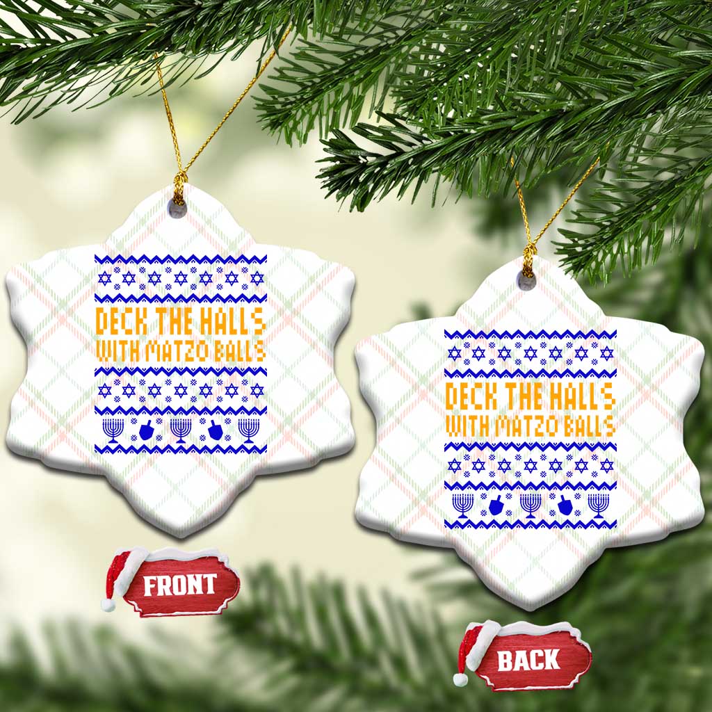 Funny Ugly Hanukkah Ceramic Ornament Deck The Halls With Matzo Balls Jewish Gift TS12 Print Your Wear