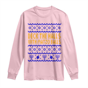 Funny Ugly Hanukkah Long Sleeve Shirt Deck The Halls With Matzo Balls Jewish Gift TS12 Light Pink Print Your Wear