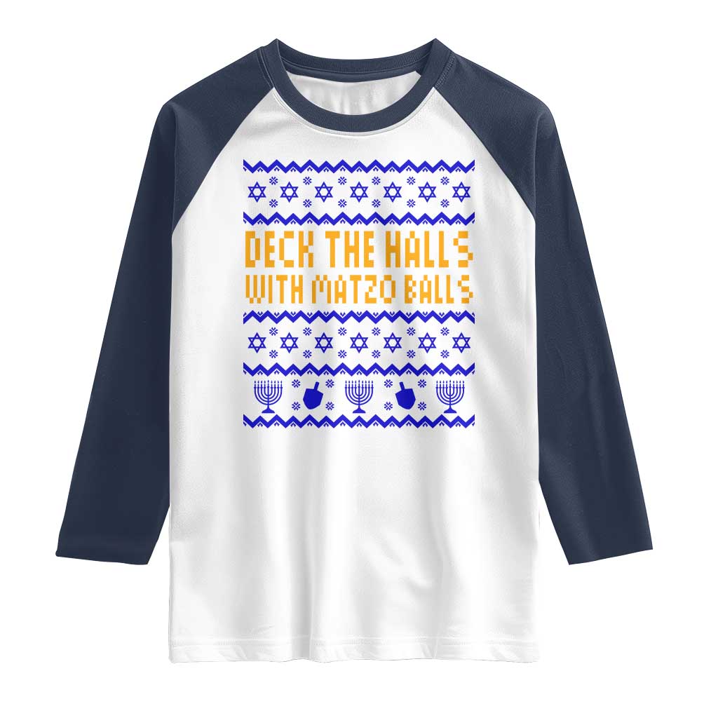 Funny Ugly Hanukkah Raglan Shirt Deck The Halls With Matzo Balls Jewish Gift TS12 White Navy Print Your Wear