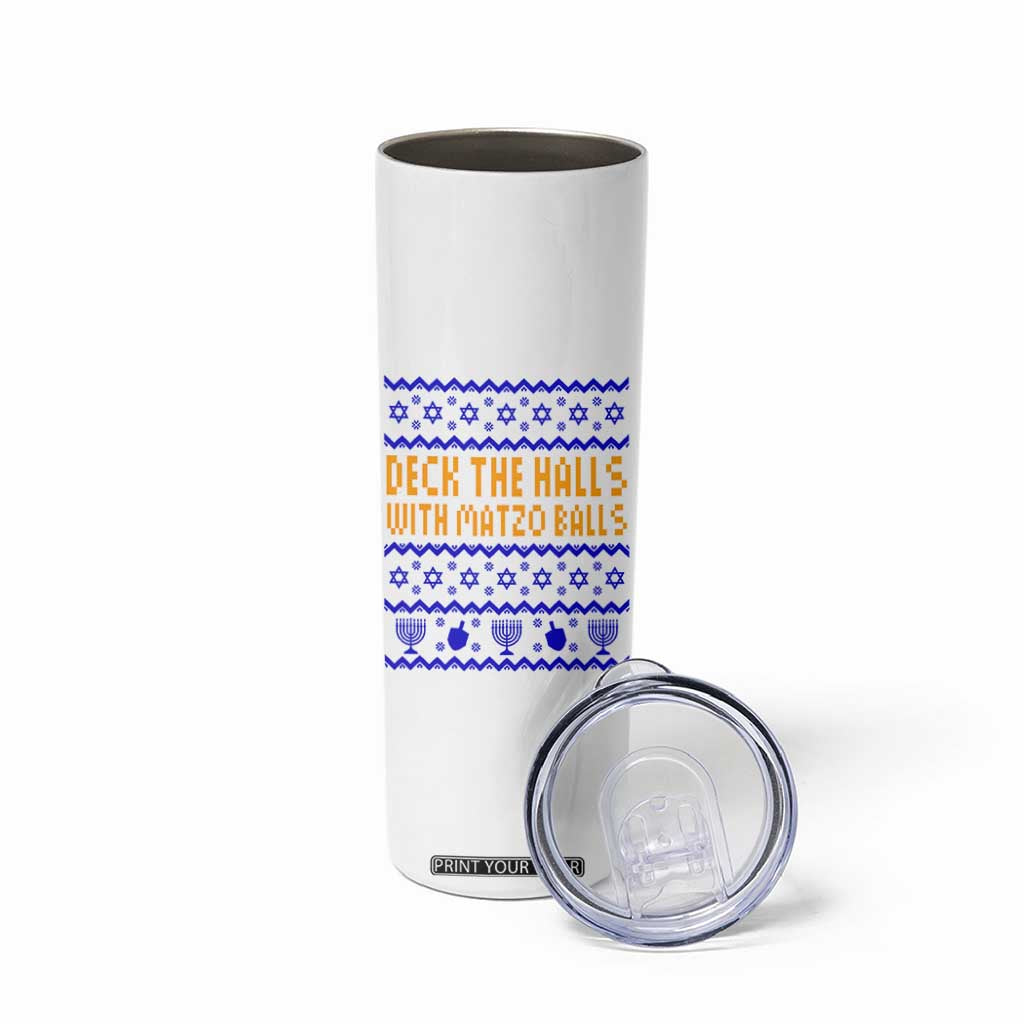 Funny Ugly Hanukkah Skinny Tumbler Deck The Halls With Matzo Balls Jewish Gift TS12 Print Your Wear