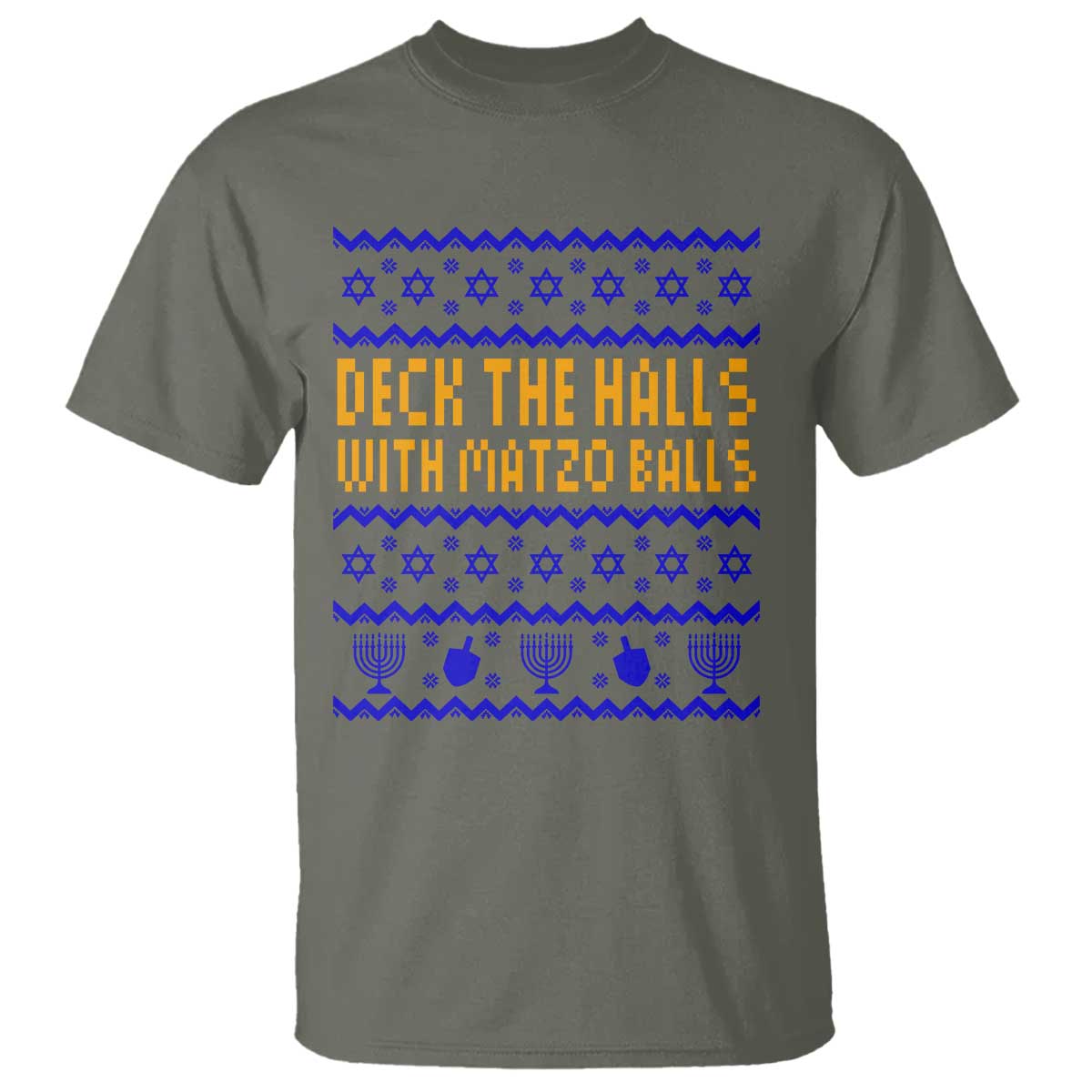 Funny Ugly Hanukkah T Shirt Deck The Halls With Matzo Balls Jewish Gift TS12 Military Green Print Your Wear