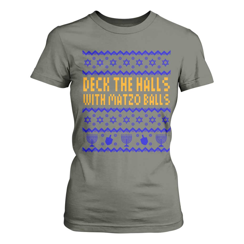 Funny Ugly Hanukkah T Shirt For Women Deck The Halls With Matzo Balls Jewish Gift TS12 Military Green Print Your Wear
