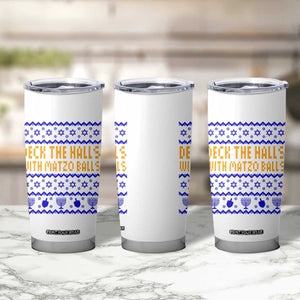 Funny Ugly Hanukkah Tumbler Cup Deck The Halls With Matzo Balls Jewish Gift TS12 Print Your Wear