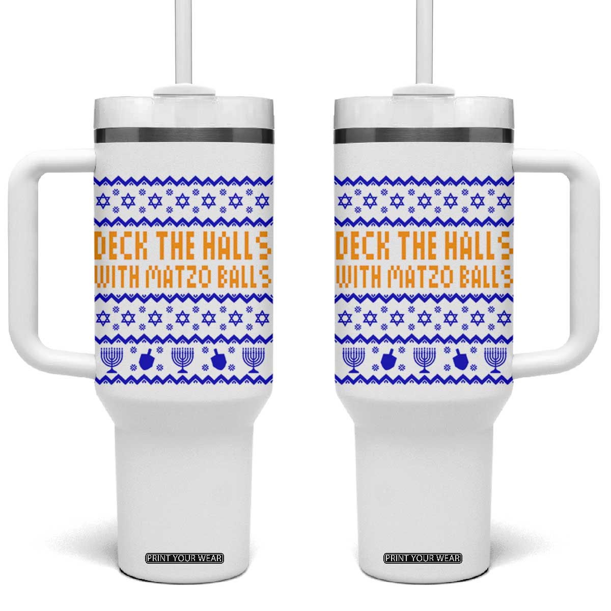 Funny Ugly Hanukkah Tumbler With Handle Deck The Halls With Matzo Balls Jewish Gift TS12 One Size: 40 oz White Print Your Wear
