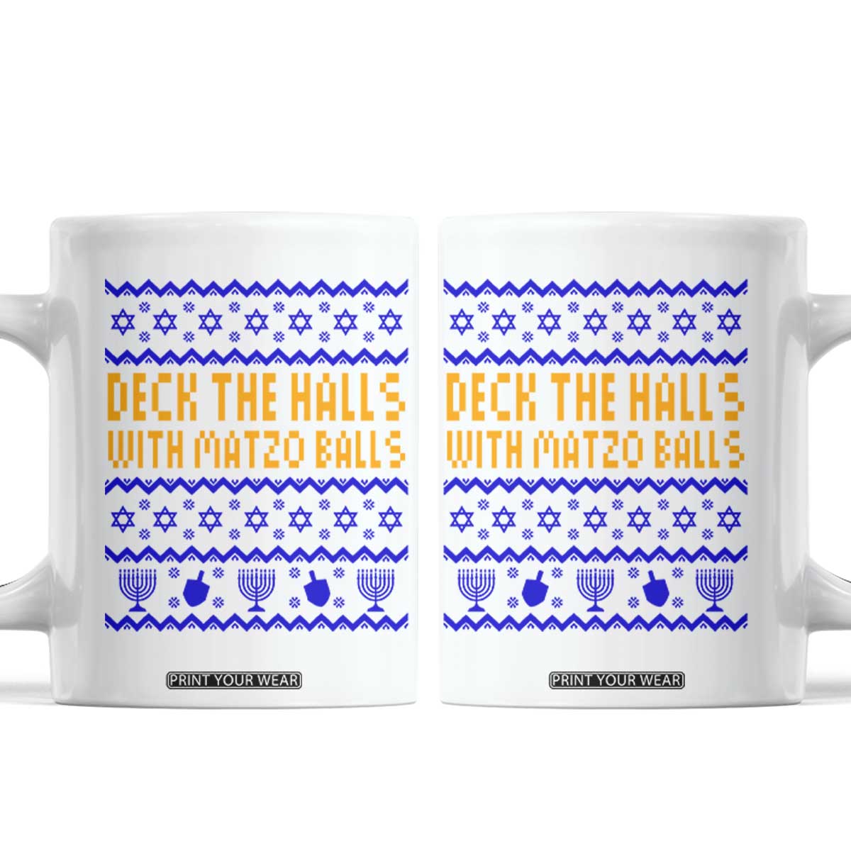 Funny Ugly Hanukkah Coffee Mug Deck The Halls With Matzo Balls Jewish Gift TS12 White Print Your Wear