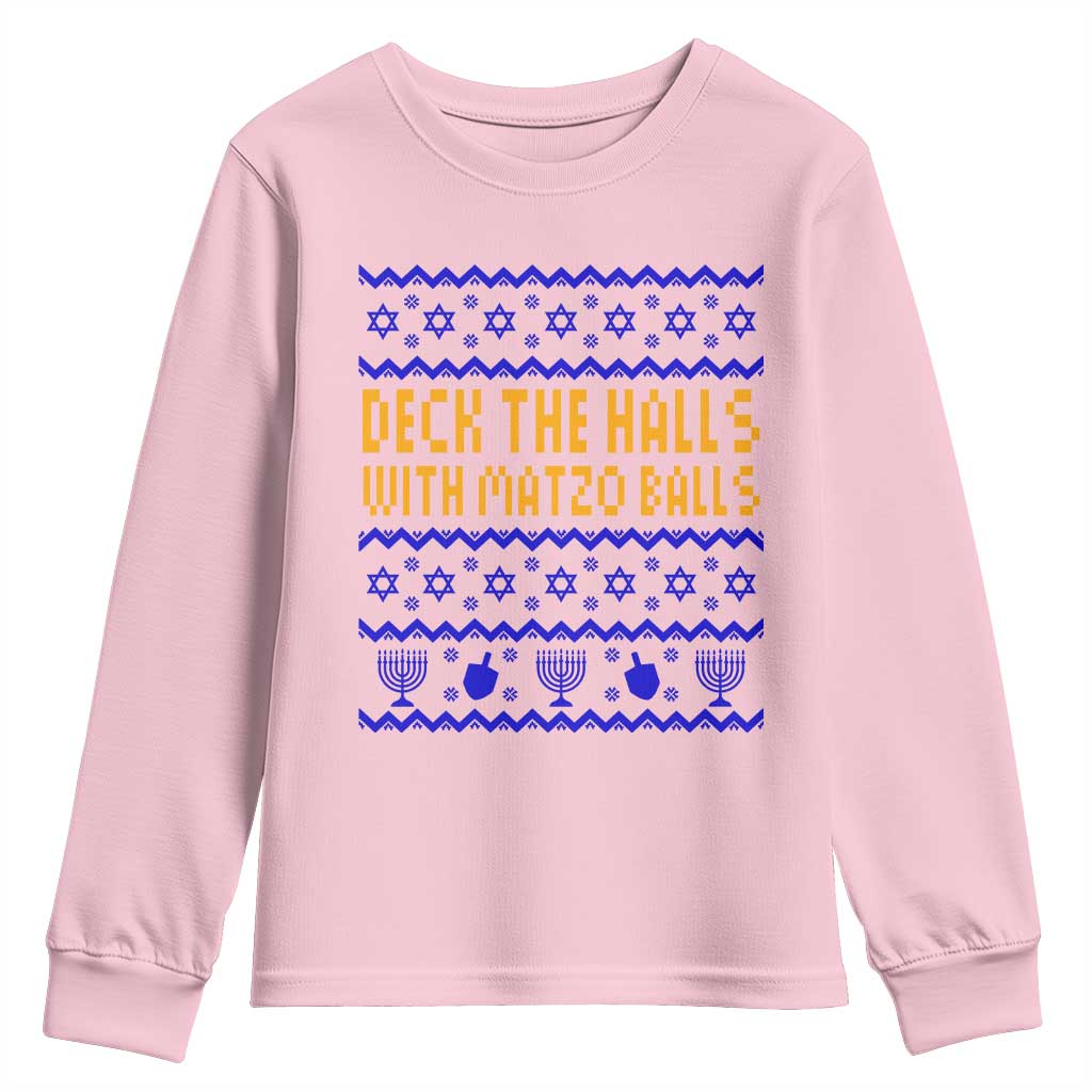 Funny Ugly Hanukkah Youth Sweatshirt Deck The Halls With Matzo Balls Jewish Gift TS12 Light Pink Print Your Wear