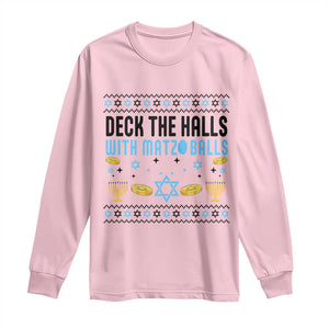 Deck The Halls With Matzo Balls Long Sleeve Shirt Funny Ugly Jewish Holiday Gift TS12 Light Pink Print Your Wear
