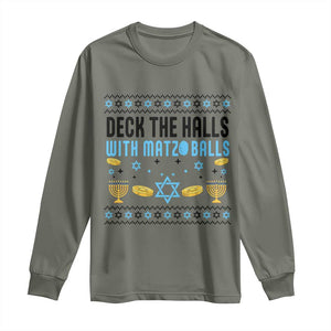Deck The Halls With Matzo Balls Long Sleeve Shirt Funny Ugly Jewish Holiday Gift TS12 Military Green Print Your Wear