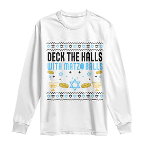 Deck The Halls With Matzo Balls Long Sleeve Shirt Funny Ugly Jewish Holiday Gift TS12 White Print Your Wear