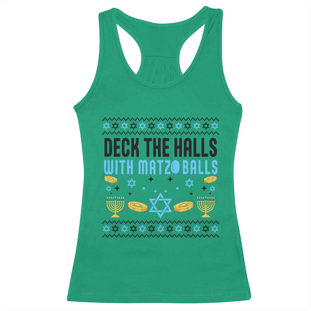 Deck The Halls With Matzo Balls Racerback Tank Top Funny Ugly Jewish Holiday Gift TS12 Irish Green Print Your Wear