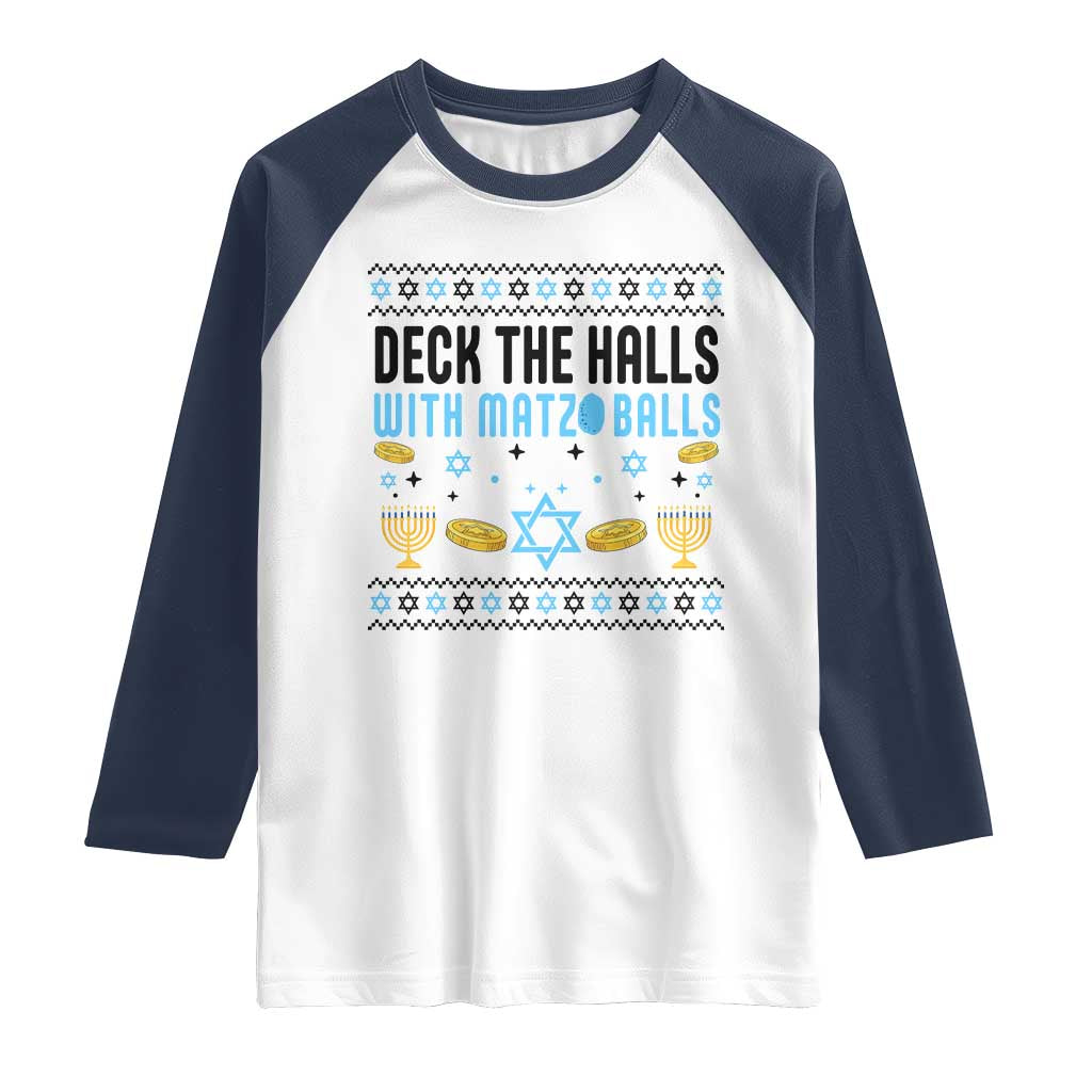 Deck The Halls With Matzo Balls Raglan Shirt Funny Ugly Jewish Holiday Gift TS12 White Navy Print Your Wear