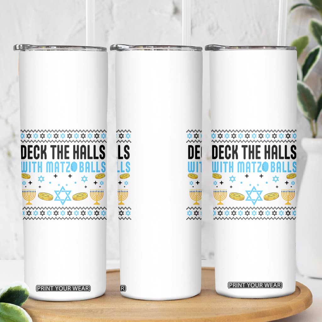 Deck The Halls With Matzo Balls Skinny Tumbler Funny Ugly Jewish Holiday Gift TS12 Print Your Wear