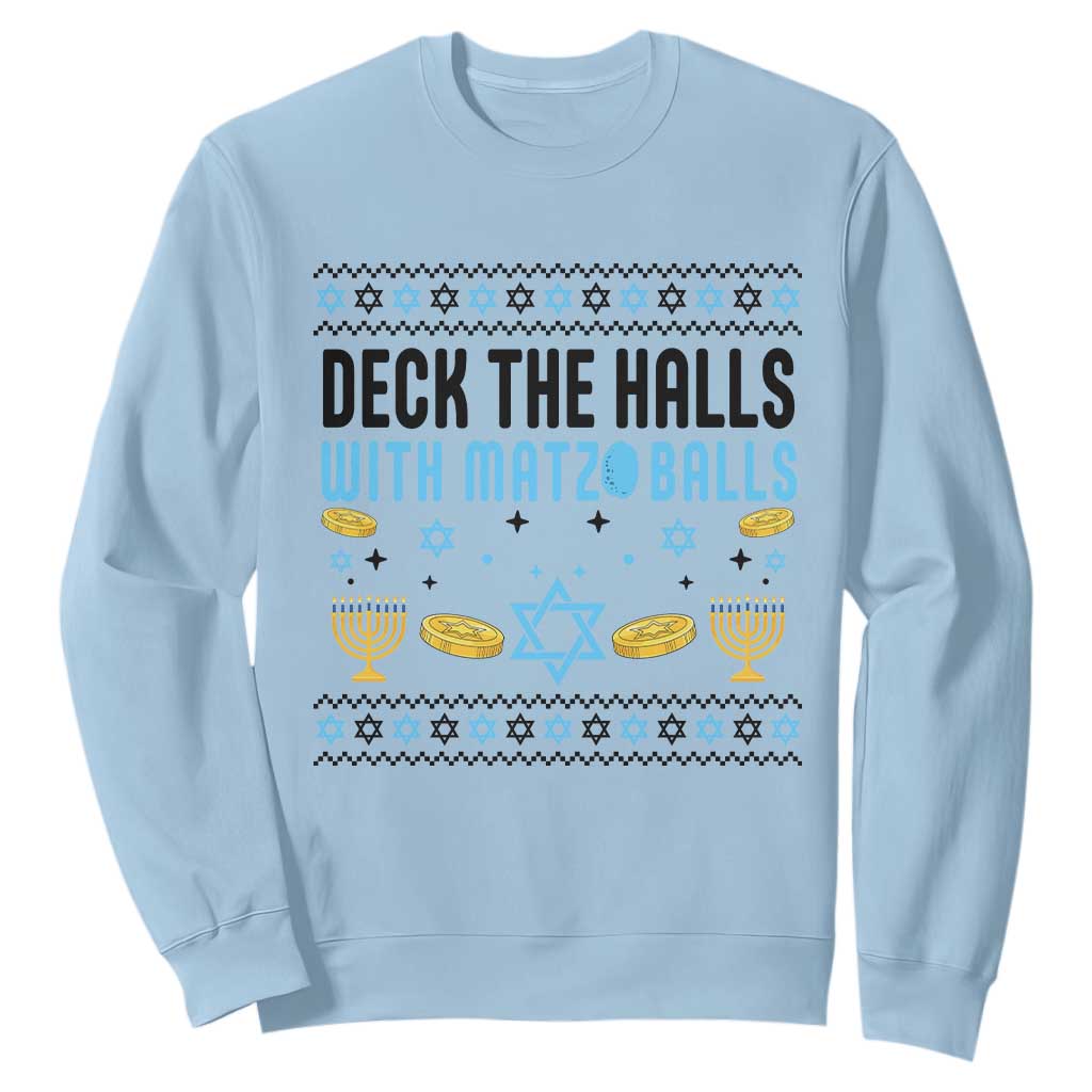 Deck The Halls With Matzo Balls Sweatshirt Funny Ugly Jewish Holiday Gift TS12 Light Blue Print Your Wear