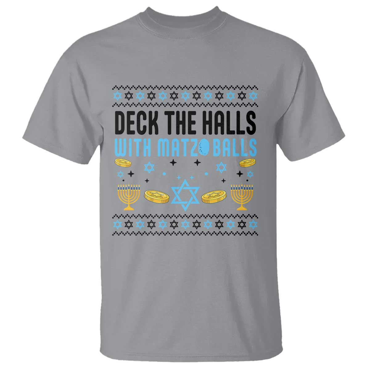 Deck The Halls With Matzo Balls T Shirt Funny Ugly Jewish Holiday Gift TS12 Sport Gray Print Your Wear