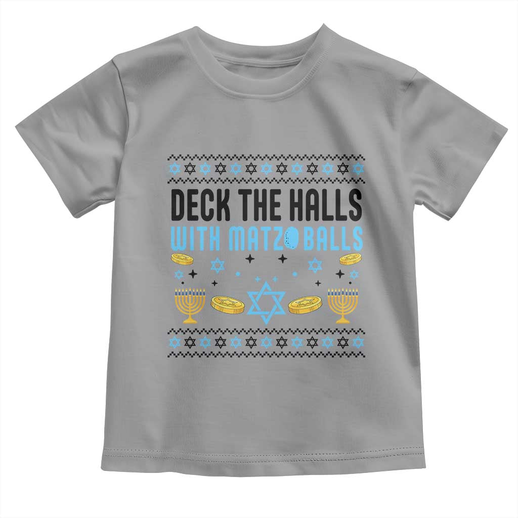 Deck The Halls With Matzo Balls Toddler T Shirt Funny Ugly Jewish Holiday Gift TS12 Sport Gray Print Your Wear