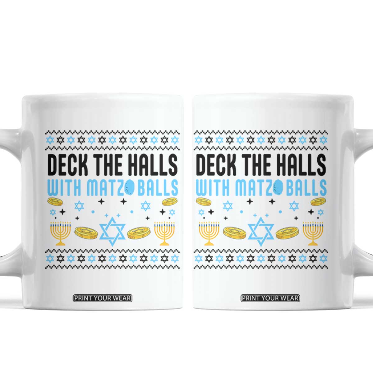 Deck The Halls With Matzo Balls Coffee Mug Funny Ugly Jewish Holiday Gift TS12 White Print Your Wear
