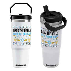 Deck The Halls With Matzo Balls Flip Straw Tumbler Funny Ugly Jewish Holiday Gift TS12 One Size: 30 oz White Print Your Wear