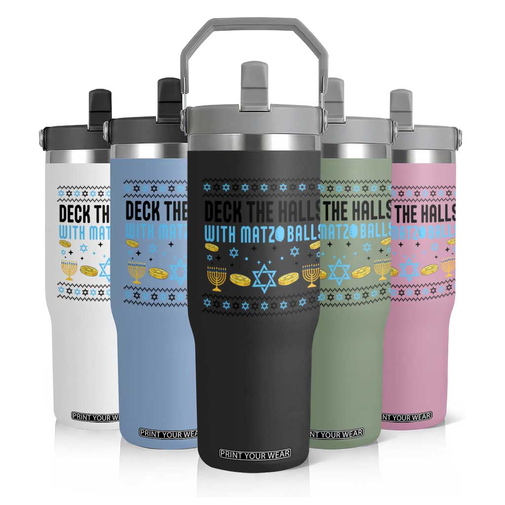 Deck The Halls With Matzo Balls Flip Straw Tumbler Funny Ugly Jewish Holiday Gift TS12 Print Your Wear