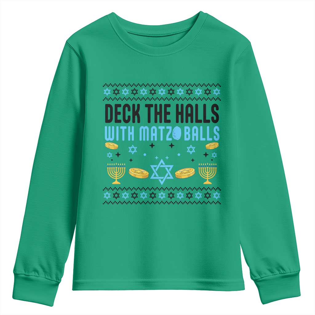 Deck The Halls With Matzo Balls Youth Sweatshirt Funny Ugly Jewish Holiday Gift TS12 Irish Green Print Your Wear