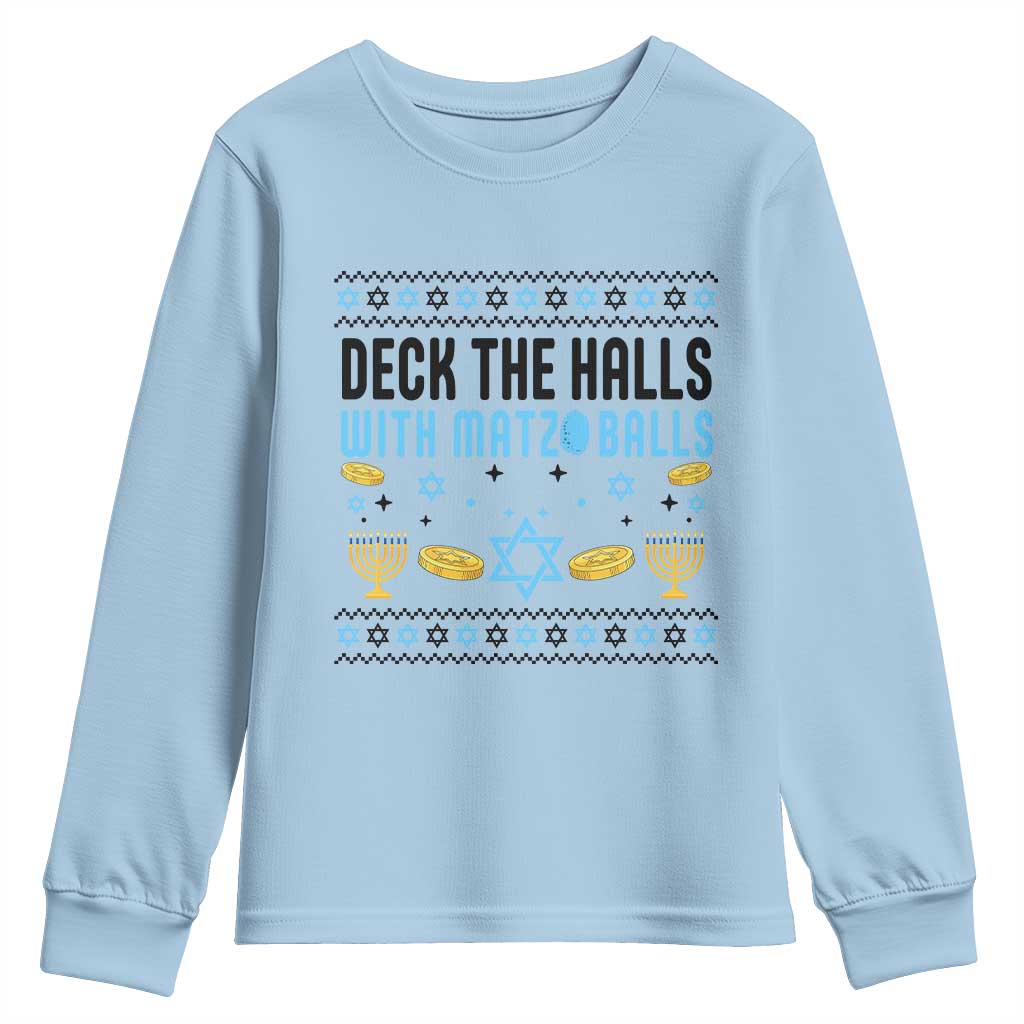 Deck The Halls With Matzo Balls Youth Sweatshirt Funny Ugly Jewish Holiday Gift TS12 Light Blue Print Your Wear
