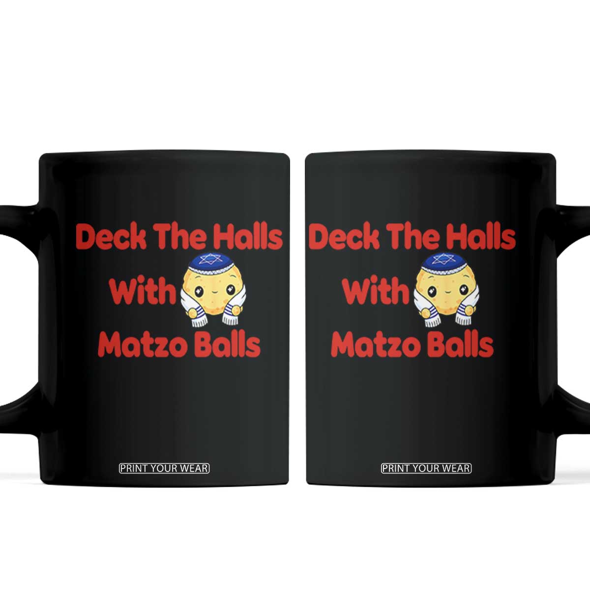 Deck The Halls With Matzo Balls Coffee Mug Religious Jewish Holiday Gift TS12 Black Print Your Wear