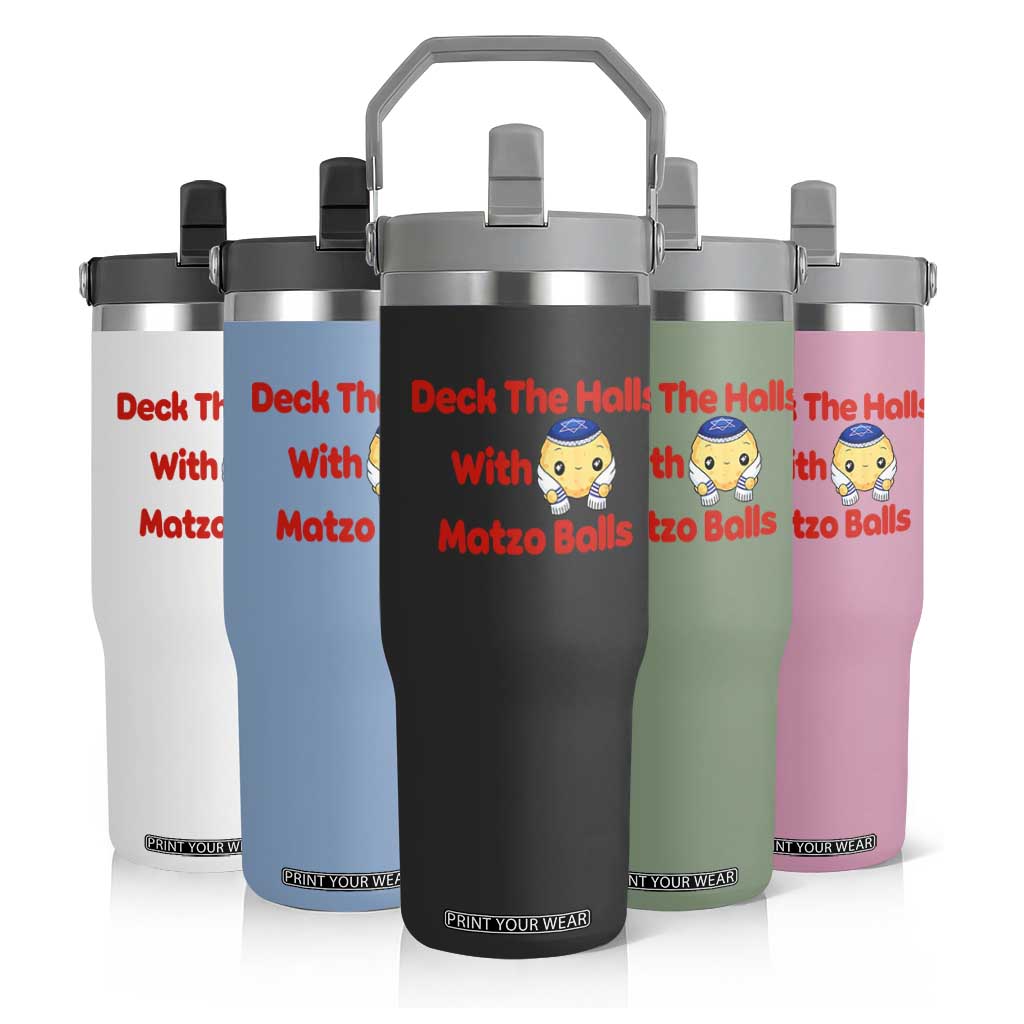 Deck The Halls With Matzo Balls Flip Straw Tumbler Religious Jewish Holiday Gift TS12 Print Your Wear