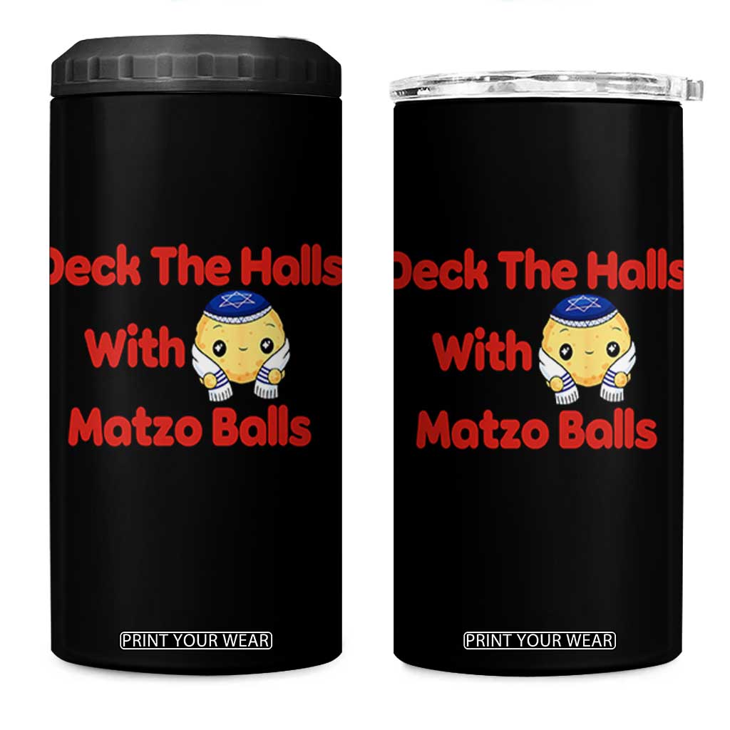 Deck The Halls With Matzo Balls 4 in 1 Can Cooler Tumbler Religious Jewish Holiday Gift TS12 One Size: 16 oz Black Print Your Wear