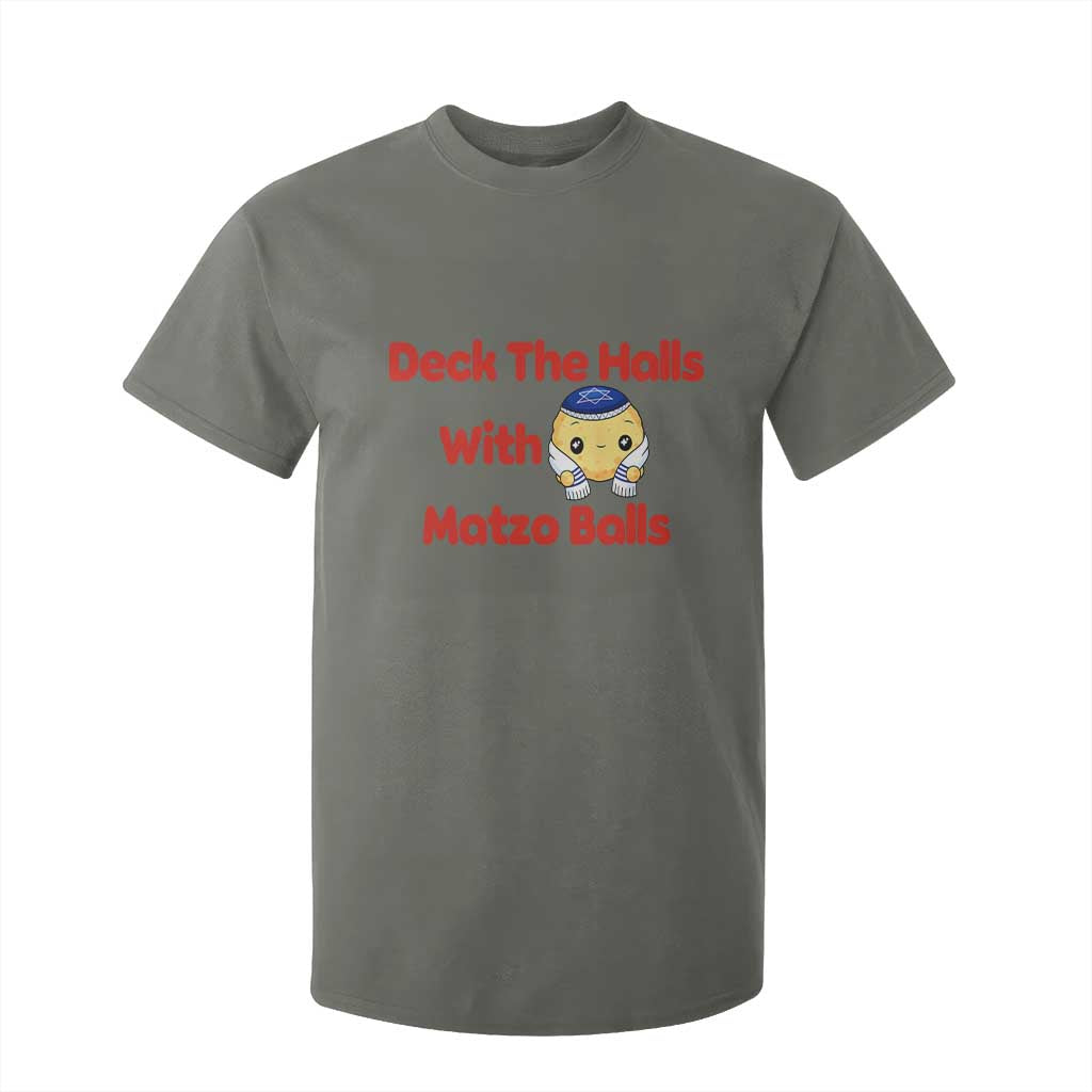Deck The Halls With Matzo Balls T Shirt For Kid Religious Jewish Holiday Gift TS12 Military Green Print Your Wear