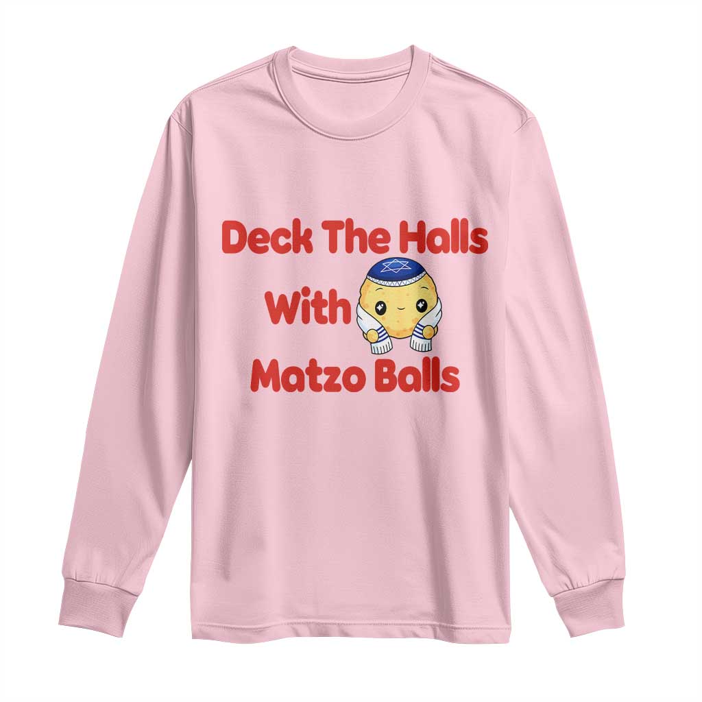 Deck The Halls With Matzo Balls Long Sleeve Shirt Religious Jewish Holiday Gift TS12 Light Pink Print Your Wear
