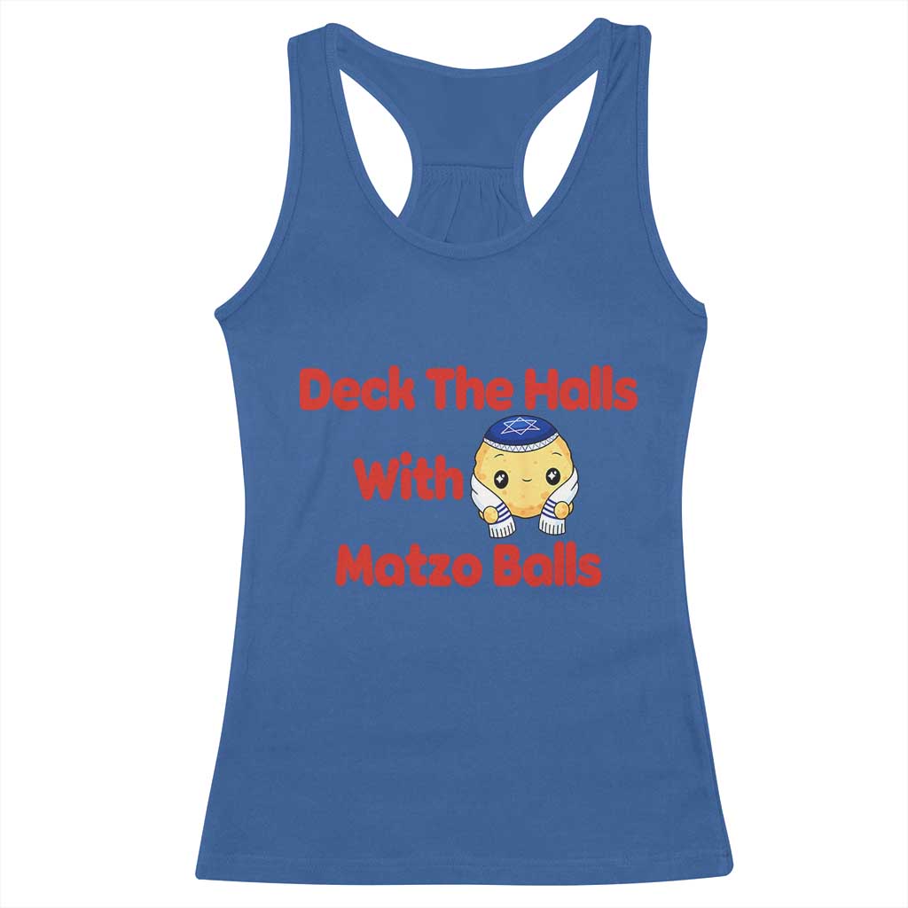 Deck The Halls With Matzo Balls Racerback Tank Top Religious Jewish Holiday Gift TS12 Royal Blue Print Your Wear