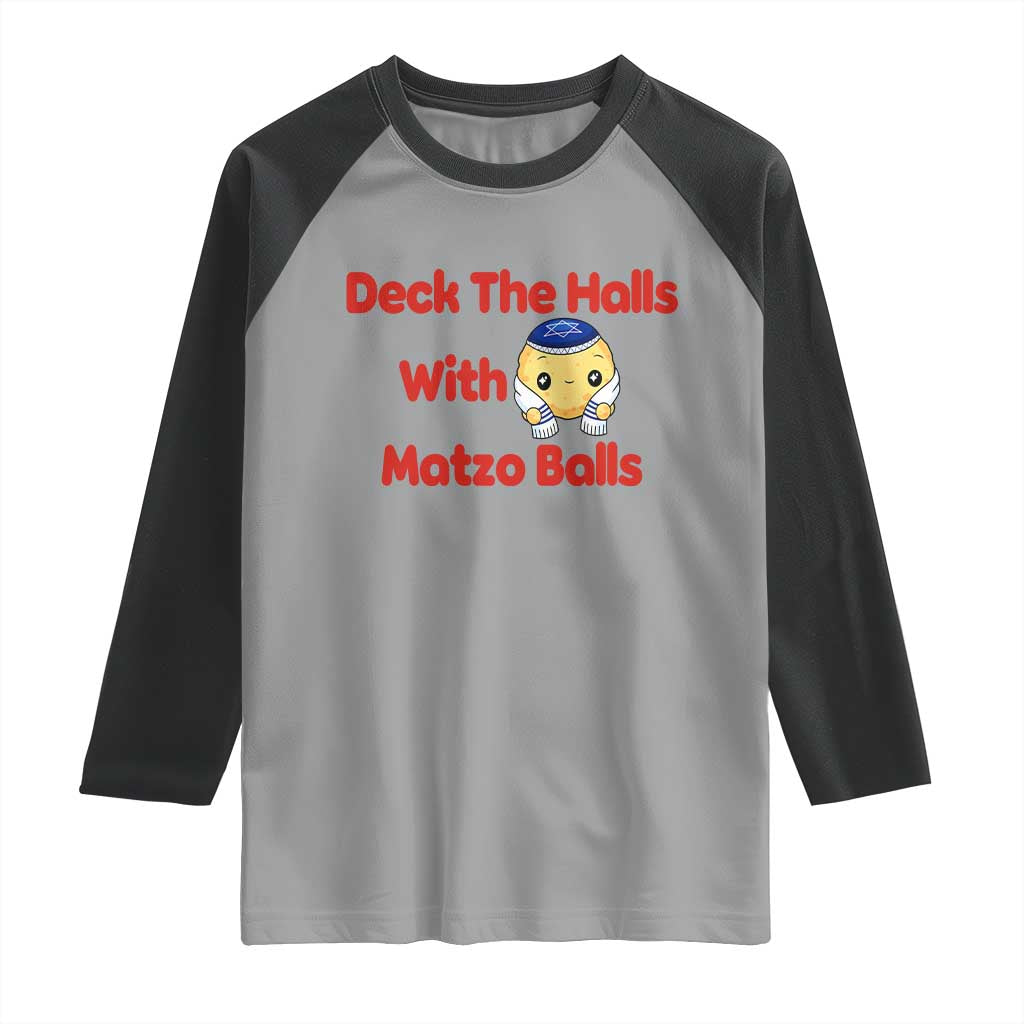 Deck The Halls With Matzo Balls Raglan Shirt Religious Jewish Holiday Gift TS12 Sport Gray Black Print Your Wear