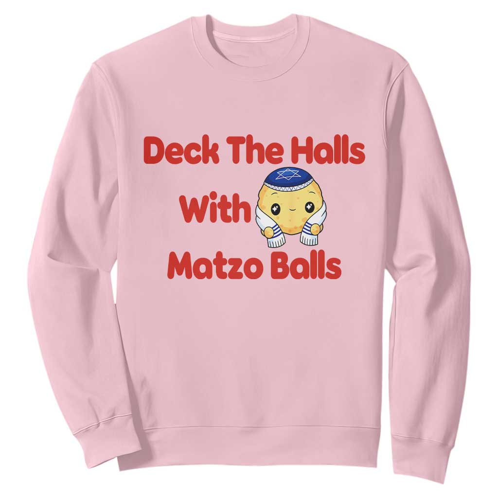 Deck The Halls With Matzo Balls Sweatshirt Religious Jewish Holiday Gift TS12 Light Pink Print Your Wear