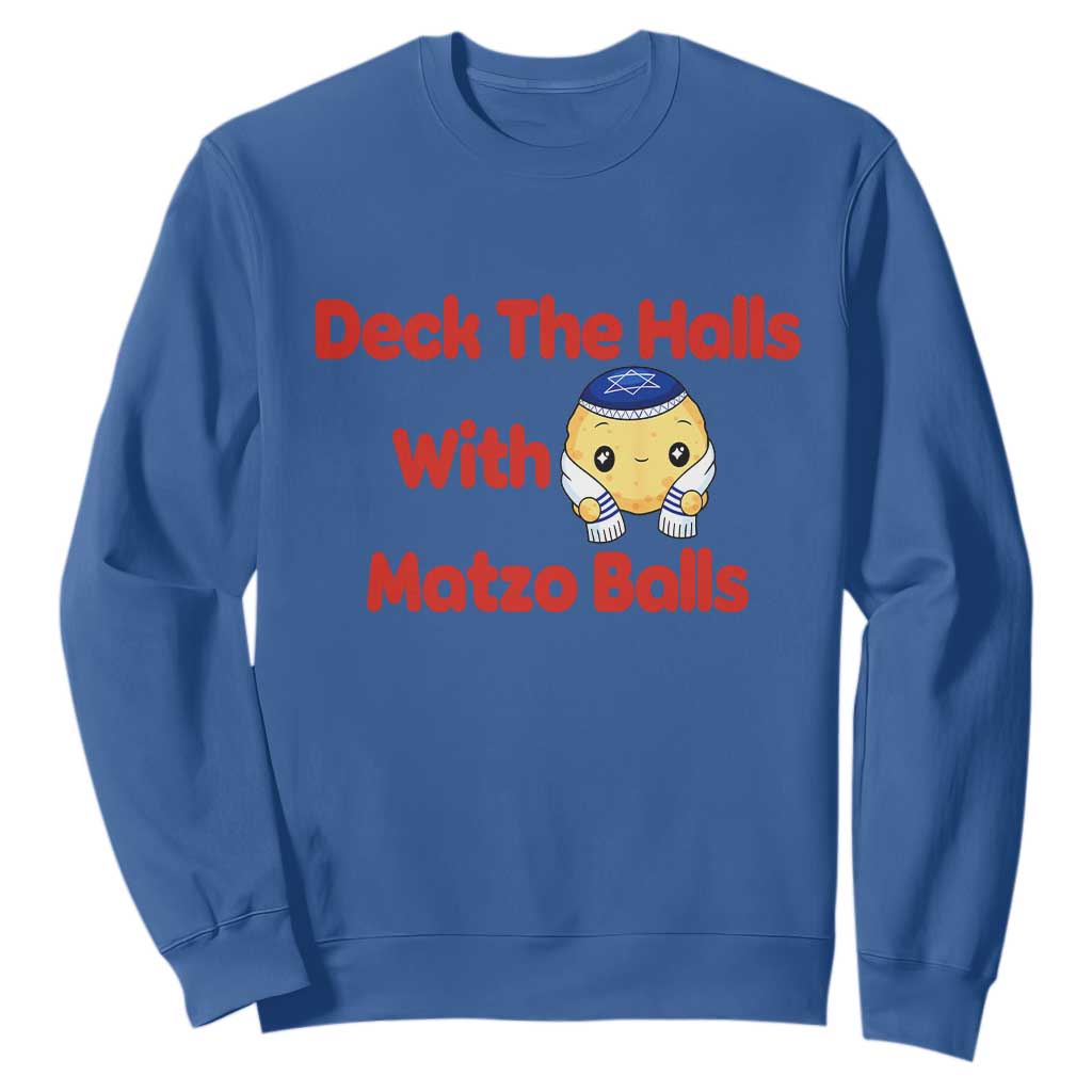 Deck The Halls With Matzo Balls Sweatshirt Religious Jewish Holiday Gift TS12 Royal Blue Print Your Wear