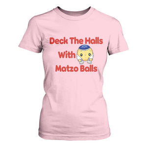 Deck The Halls With Matzo Balls T Shirt For Women Religious Jewish Holiday Gift TS12 Light Pink Print Your Wear