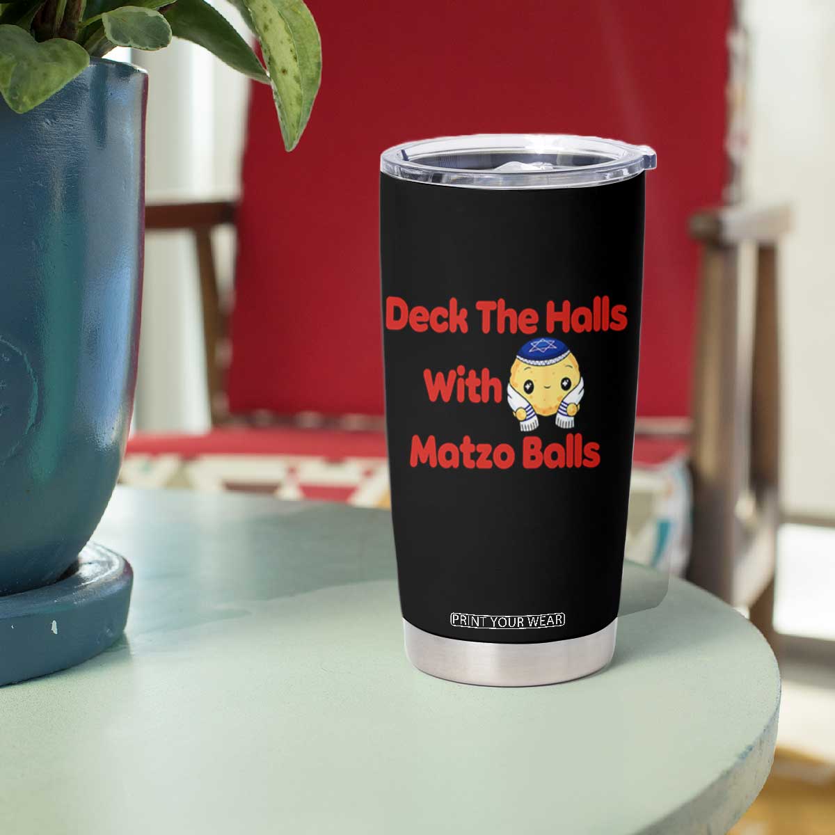 Deck The Halls With Matzo Balls Tumbler Cup Religious Jewish Holiday Gift TS12 Print Your Wear