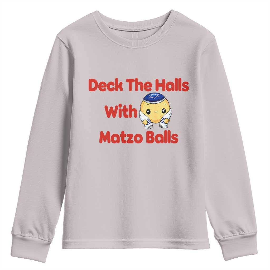 Deck The Halls With Matzo Balls Youth Sweatshirt Religious Jewish Holiday Gift TS12 Ice Gray Print Your Wear