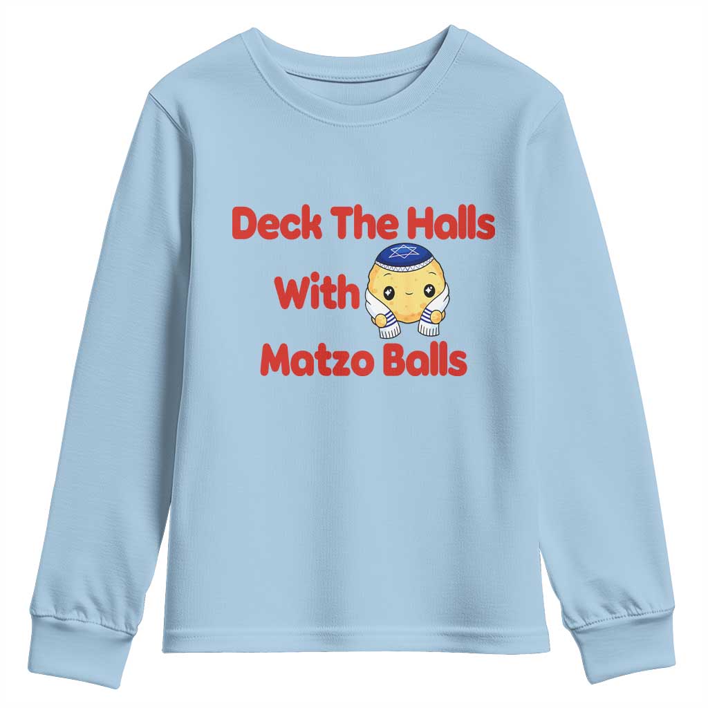 Deck The Halls With Matzo Balls Youth Sweatshirt Religious Jewish Holiday Gift TS12 Light Blue Print Your Wear