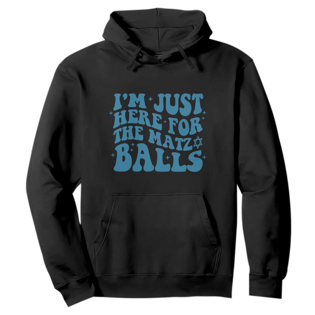Funny Hanukkah Hoodie Im Just Here For The Matzo Balls Jewish Gift TS12 Black Print Your Wear
