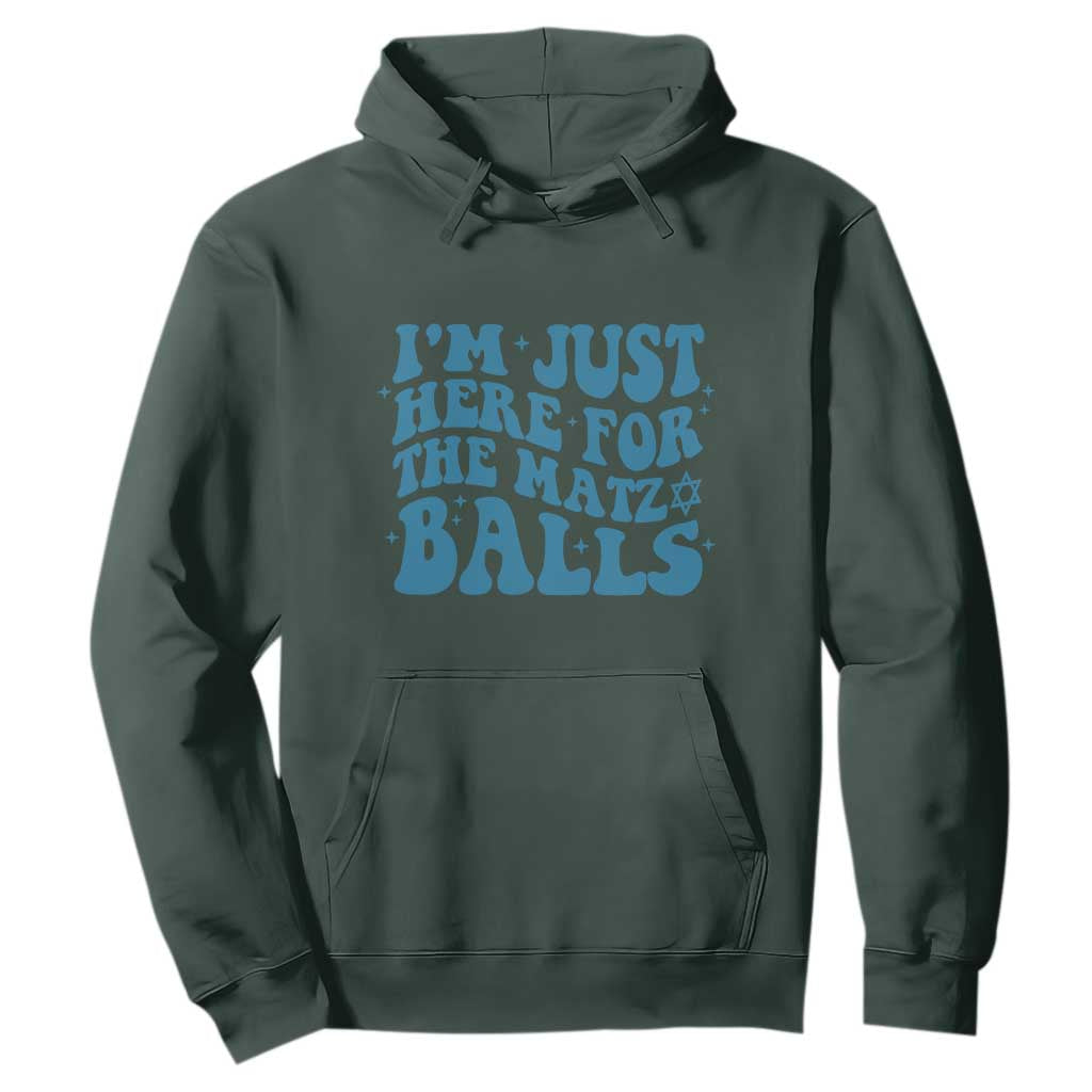 Funny Hanukkah Hoodie Im Just Here For The Matzo Balls Jewish Gift TS12 Dark Forest Green Print Your Wear