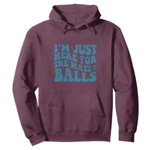 Funny Hanukkah Hoodie Im Just Here For The Matzo Balls Jewish Gift TS12 Maroon Print Your Wear