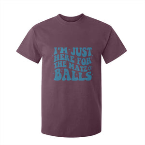 Funny Hanukkah T Shirt For Kid Im Just Here For The Matzo Balls Jewish Gift TS12 Maroon Print Your Wear