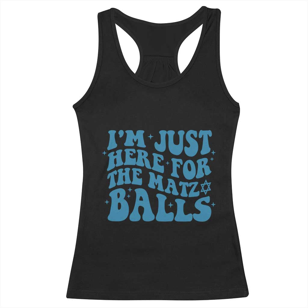 Funny Hanukkah Racerback Tank Top Im Just Here For The Matzo Balls Jewish Gift TS12 Black Print Your Wear