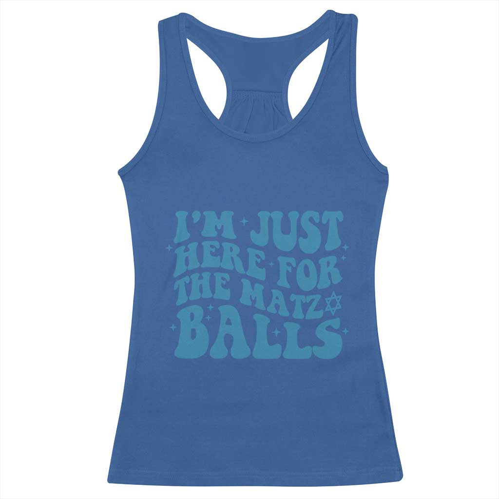Funny Hanukkah Racerback Tank Top Im Just Here For The Matzo Balls Jewish Gift TS12 Royal Blue Print Your Wear